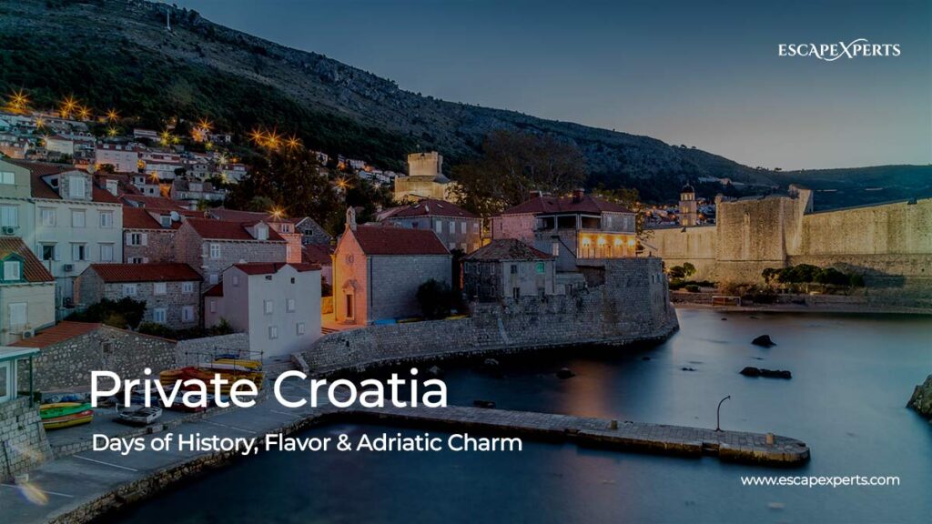 Private Croatia: 7 Days of Timeless Beauty